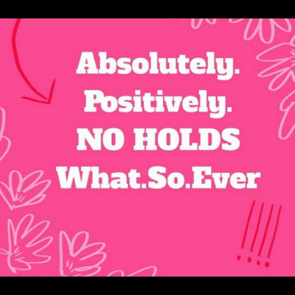 No holds and here’s why....